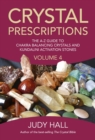 Crystal Prescriptions : The A-Z Guide To Chakra Balancing Crystals And Kundalini Activation Stones - eBook