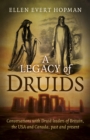 Legacy of Druids, A - Conversations with Druid leaders of Britain, the USA and Canada, past and present - Book