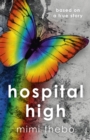 Hospital High - based on a true story - Book