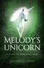 Melody's Unicorn : A Story of Here and There - Book