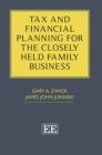Tax and Financial Planning for the Closely Held Family Business - eBook