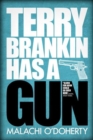 Terry Brankin Has a Gun - Book