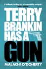 Terry Brankin Has a Gun - eBook