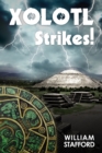 Xolotl Strikes! : A Hector Mortlake Adventure - eBook