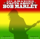 101 Amazing Facts about Bob Marley - eAudiobook