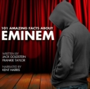 101 Amazing Facts about Eminem - eAudiobook