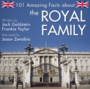 101 Amazing Facts about the Royal Family - eAudiobook