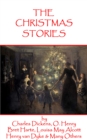 Christmas Short Stories, Featuring Charles Dickens, Leo Tolstoy, Louisa May Alcott & Many More - eBook