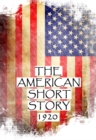 The American Short Story, 1920 - eBook