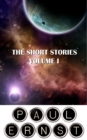 The Short Stories of Paul Ernst : Volume I - eBook