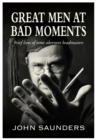 Great Men at Bad Moments - eBook