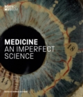 Medicine : An Imperfect Science - Book