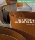Guggenheim Museum Bilbao : Director's Choice - Book