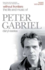 Without Frontiers : The Life and Music of Peter Gabriel - Book