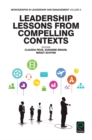 Leadership Lessons from Compelling Contexts - eBook