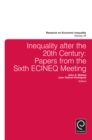 Inequality after the 20th Century : Papers from the Sixth ECINEQ Meeting - eBook