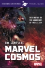 Hidden Universe Travel Guide - The Complete Marvel Cosmos : With Notes by the Guardians of the Galaxy - Book