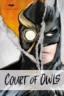 DC Comics Novels - Batman: The Court of Owls : An Original Prose Novel by Greg Cox - Book
