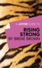 A Joosr Guide to... Rising Strong by Brene Brown - eBook