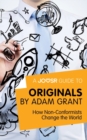 A Joosr Guide to... Originals by Adam Grant : How Non-Conformists Change the World - eBook