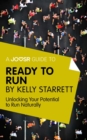 A Joosr Guide to... Ready to Run by Kelly Starrett : Unlocking Your Potential to Run Naturally - eBook