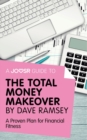A Joosr Guide to... The Total Money Makeover by Dave Ramsey : A Proven Plan for Financial Fitness - eBook