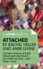 A Joosr Guide to... Attached by Rachel Heller and Amir Levine : The New Science of Adult Attachment and How it Can Help You Find-and Keep-Love - eBook
