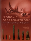 Economic Zooarchaeology : Studies in Hunting, Herding and Early Agriculture - Book