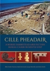 Cille Pheadair : A Norse Farmstead and Pictish Burial Cairn in South Uist - Book