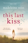 This Last Kiss : You can't run from true love for ever - Book