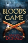 Blood's Game : In the court of Charles II fortune favours the bold . . . But one false step could prove fatal - Book
