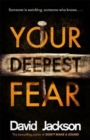 Your Deepest Fear : The darkest thriller you'll read this year - Book
