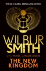 The New Kingdom : The Sunday Times bestselling chapter in the Ancient-Egyptian series from the author of River God, Wilbur Smith - eBook