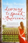 Learning to Speak American : A life-affirming story of starting again - Book