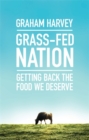 Grass-Fed Nation : Getting Back the Food We Deserve - Book