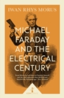 Michael Faraday and the Electrical Century (Icon Science) - eBook