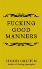 Fucking Good Manners - Book