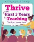 Thrive : In your first three years in teaching - Book