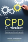 The CPD Curriculum : Creating conditions for growth - Book