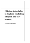 Children Looked After in England (Including Adoption and Care Leavers) Year Ending 31 March 2015 - Book