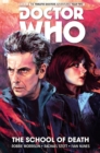 Doctor Who: The Twelfth Doctor Vol. 4: The School of Death - Book
