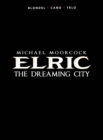 Michael Moorcock's Elric Vol. 4: The Dreaming City - Book