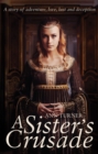 A Sister's Crusade - Book