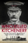 Who Killed Kitchener? - eBook
