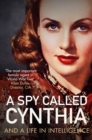 A Spy Called Cynthia : And a Life in Intelligence - Book