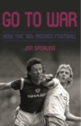 Go To War : How the ’80s Rocked Football - Book
