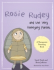 Rosie Rudey and the Very Annoying Parent : A Story About a Prickly Child Who is Scared of Getting Close - Book