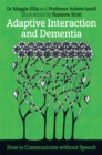 Adaptive Interaction and Dementia : How to Communicate without Speech - Book