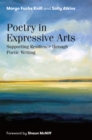 Poetry in Expressive Arts : Supporting Resilience Through Poetic Writing - Book