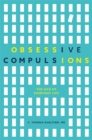 Obsessive Compulsions : The Ocd of Everyday Life - Book